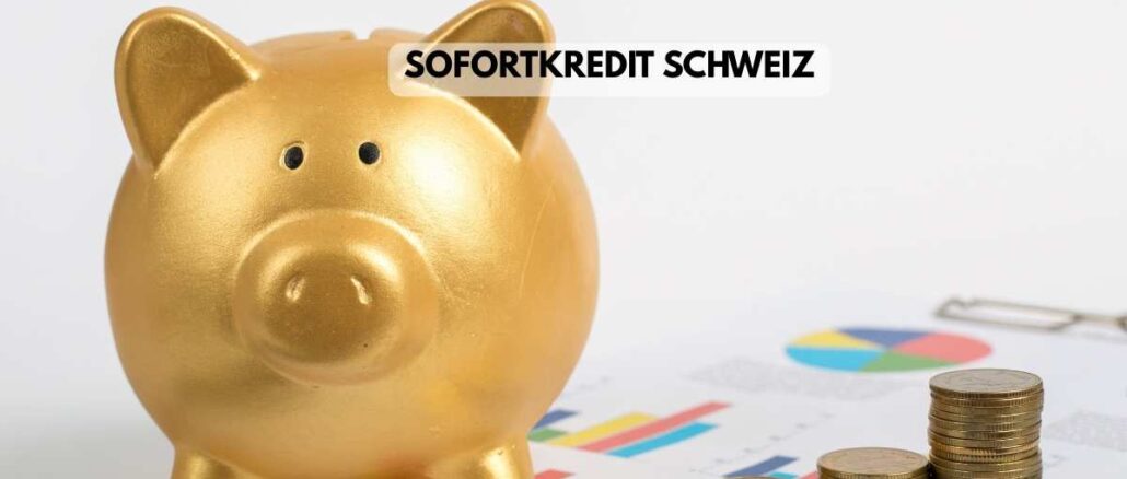 Sofortkredit Schweiz