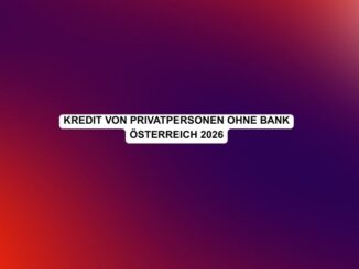 Kredit von Privatpersonen ohne Bank Österreich 2026