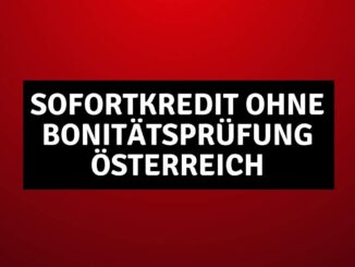 Sofortkredit ohne Bonitätsprüfung Österreich