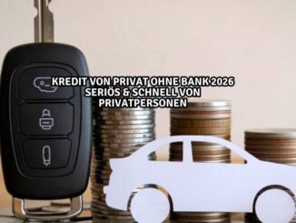 kredit von privat ohne bank 2026