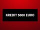 Kredit 5000 Euro österreich