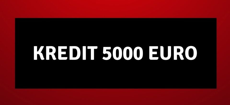Kredit 5000 Euro österreich