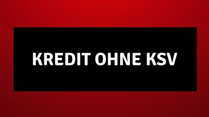 kredit ohne ksv österreich