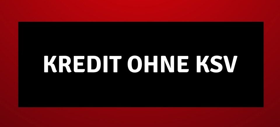 kredit ohne ksv österreich