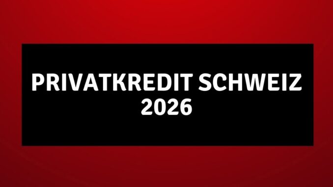 privatKredit Schweiz 2026
